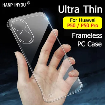  Ultra átlátszó vékony, keret nélküli telefontok Huawei P50 / P50E Pro készülékhez Könnyű karcmentes merevlemez hátul kameravédő héj