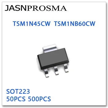 JASNPROSMA 50DB 500PCS TSM1N45CW TSM1NB60CW SOT223 Kiváló minőségű